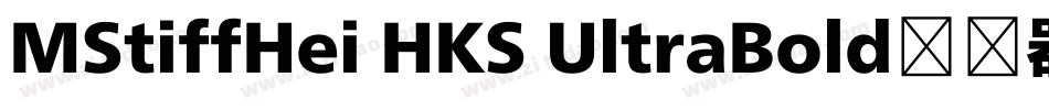 MStiffHei HKS UltraBold转换器字体转换